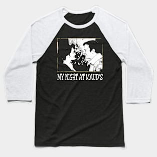 Relive the Romance and Philosophy of Mauds on Tees Baseball T-Shirt